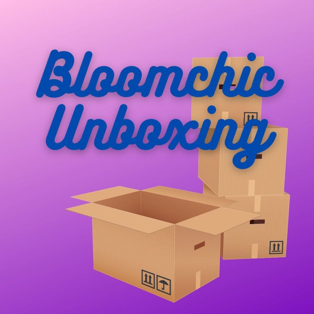 BloomChic Unboxing - Picture 1 of 1